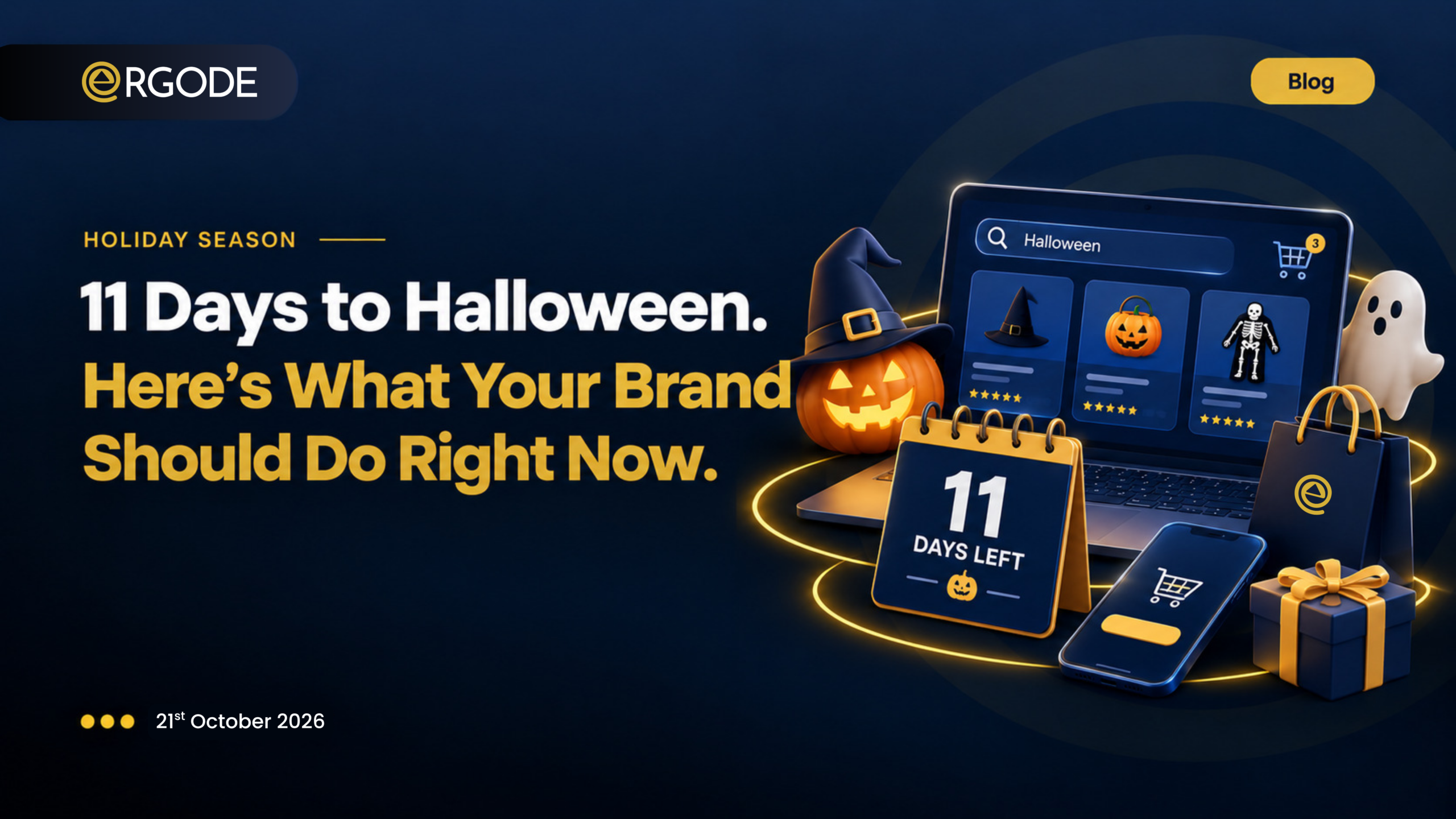Blog banner for “Halloween Countdown: What Your Brand Should Do Right Now,” showing a seasonal ecommerce checklist leading up to October 31, with the Ergode logo